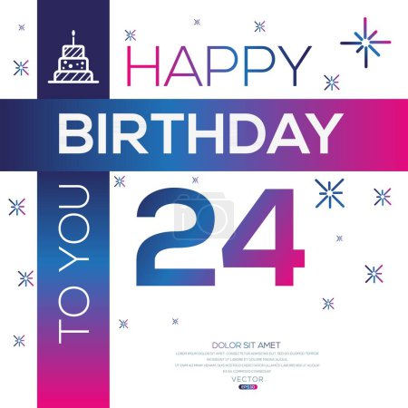Happy Birthday to you text (24 years) Colorful greeting card ,Vector illustration.