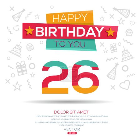 Téléchargez les illustrations : Joyeux anniversaire Texte (26 ans) Carte de vœux colorée, Illustration vectorielle. - en licence libre de droit