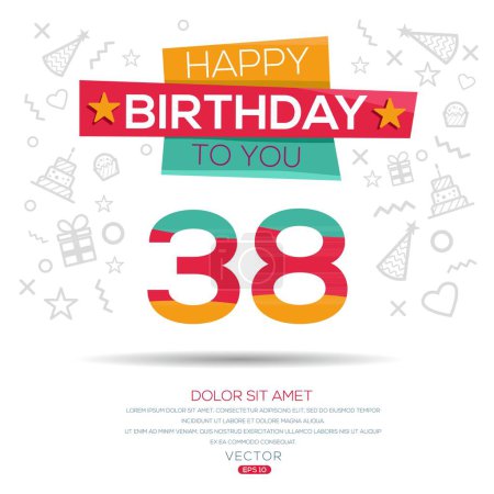 Téléchargez les illustrations : Joyeux anniversaire Texte (38 ans) Carte de vœux colorée, Illustration vectorielle. - en licence libre de droit