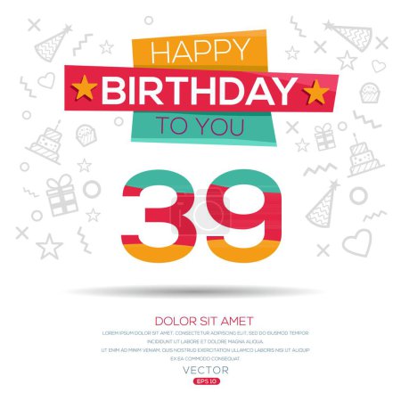 Téléchargez les illustrations : Joyeux anniversaire Texte (39 ans) Carte de voeux colorée, Illustration vectorielle. - en licence libre de droit