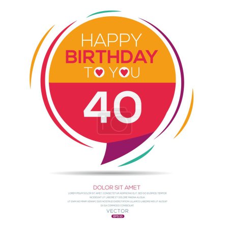Téléchargez les illustrations : Joyeux anniversaire Texte (40 ans) Carte de vœux colorée, Illustration vectorielle. - en licence libre de droit