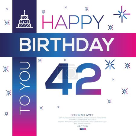 Téléchargez les illustrations : Joyeux anniversaire Texte (42 ans) Carte de vœux colorée, Illustration vectorielle. - en licence libre de droit
