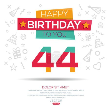 Téléchargez les illustrations : Joyeux anniversaire Texte (44 ans) Carte de vœux colorée, Illustration vectorielle. - en licence libre de droit