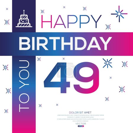 Téléchargez les illustrations : Joyeux anniversaire Texte (49 ans) Carte de voeux colorée, Illustration vectorielle. - en licence libre de droit