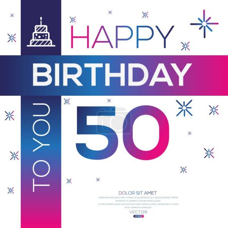 Téléchargez les illustrations : Joyeux anniversaire Texte (50 ans) Carte de vœux colorée, Illustration vectorielle. - en licence libre de droit