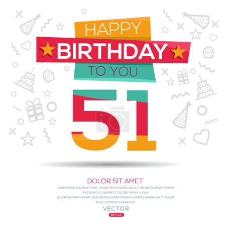 Téléchargez les illustrations : Joyeux anniversaire Texte (51 ans) Carte de vœux colorée, Illustration vectorielle. - en licence libre de droit
