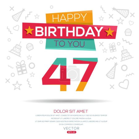 Téléchargez les illustrations : Joyeux anniversaire Texte (47 ans) Carte de vœux colorée, Illustration vectorielle. - en licence libre de droit