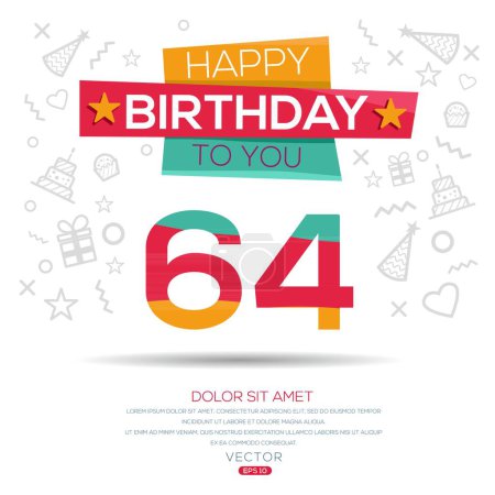 Téléchargez les illustrations : Joyeux anniversaire Texte (64 ans) Carte de vœux colorée, Illustration vectorielle. - en licence libre de droit