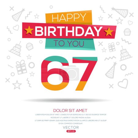 Téléchargez les illustrations : Joyeux anniversaire Texte (67 ans) Carte de voeux colorée, Illustration vectorielle. - en licence libre de droit