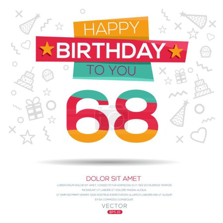 Téléchargez les illustrations : Joyeux anniversaire Texte (68 ans) Carte de vœux colorée, Illustration vectorielle. - en licence libre de droit