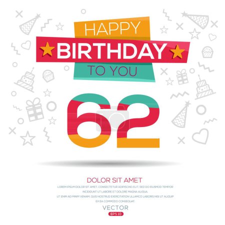 Téléchargez les illustrations : Joyeux anniversaire Texte (62 ans) Carte de voeux colorée, Illustration vectorielle. - en licence libre de droit