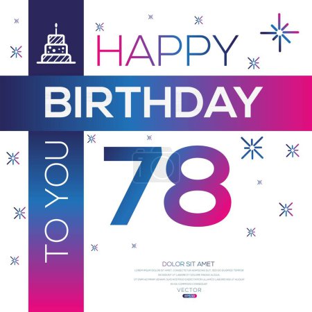 Téléchargez les illustrations : Joyeux anniversaire Texte (78 ans) Carte de vœux colorée, Illustration vectorielle. - en licence libre de droit