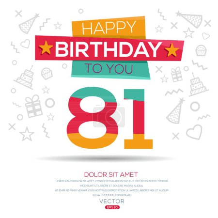 Téléchargez les illustrations : Joyeux anniversaire Texte (81 ans) Carte de vœux colorée, Illustration vectorielle. - en licence libre de droit