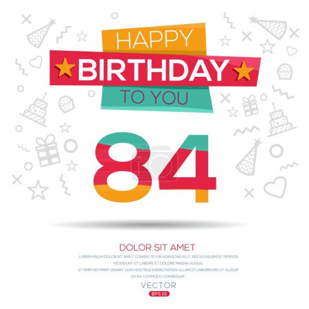 Téléchargez les illustrations : Joyeux anniversaire Texte (84 ans) Carte de vœux colorée, Illustration vectorielle. - en licence libre de droit