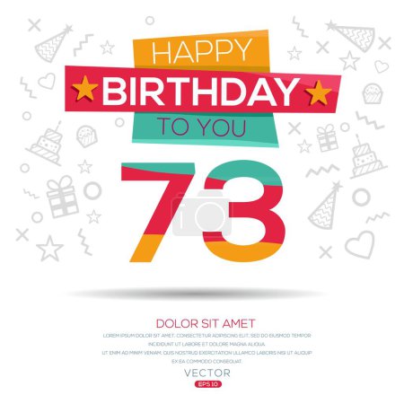 Happy Birthday to you text (73 years) Colorful greeting card ,Vector illustration.
