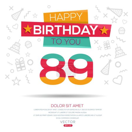 Téléchargez les illustrations : Joyeux anniversaire Texte (89 ans) Carte de voeux colorée, Illustration vectorielle. - en licence libre de droit