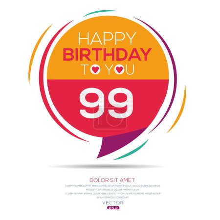 Happy Birthday to you text (99 years) Colorful greeting card ,Vector illustration.
