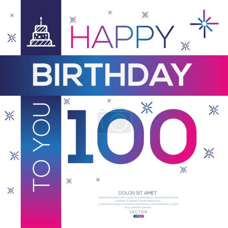 Téléchargez les illustrations : Joyeux anniversaire Texte (100 ans) Carte de vœux colorée, Illustration vectorielle. - en licence libre de droit