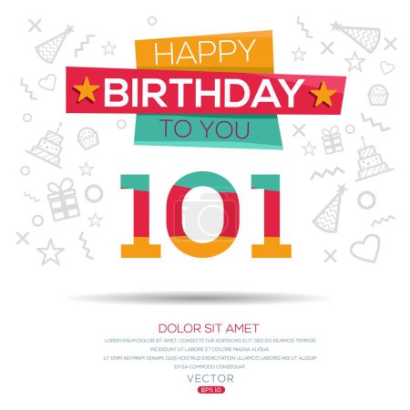 Téléchargez les illustrations : Joyeux anniversaire Texte (101 ans) Carte de vœux colorée, Illustration vectorielle. - en licence libre de droit
