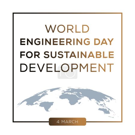Día Mundial de la Ingeniería para el Desarrollo Sostenible, celebrado el 4 de marzo.