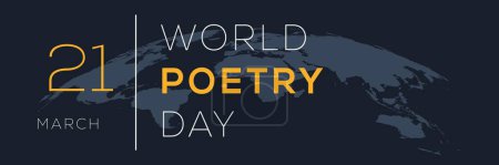 World Poetry Day, held on 21 March.