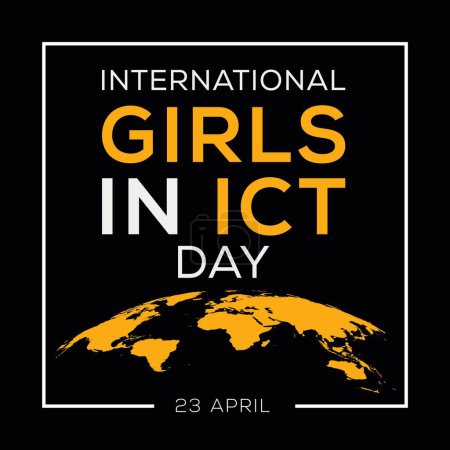 International Girls in ICT Day, held on 23 April.