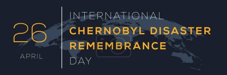 Día Internacional de la Memoria de los Desastres de Chernobil, celebrado el 26 de abril.