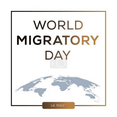 Día Mundial de la Migración, 14 de mayo.