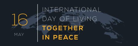Día Internacional de Vivir Juntos en Paz, celebrado el 16 de mayo.