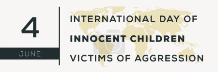 Internationaler Tag unschuldiger Kinder, Opfer von Aggressionen, am 4. Juni.