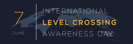 International level crossing awareness day, held on 7 June.