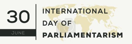 International Day of Parliamentarism, held on 30 June.