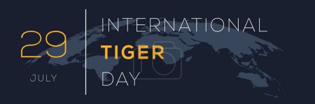 International Tiger Day, held on 29 July.