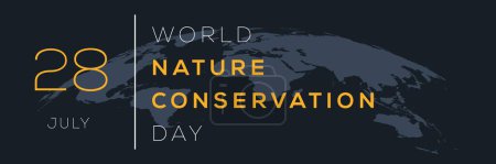 World Nature Conservation Day, held on 28 July.