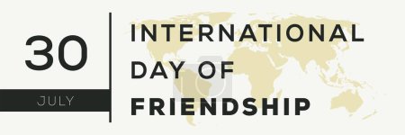 International Day of Friendship, held on 30 July.