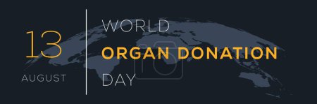 Día Mundial de la Donación de Órganos, celebrado el 13 de agosto.