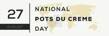 Journée nationale des Pots du Creme, tenue le 27 août.
