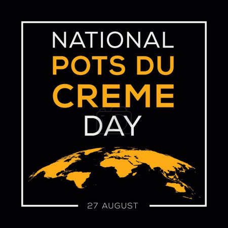 Nationaler Tag der Pots du Creme am 27. August.