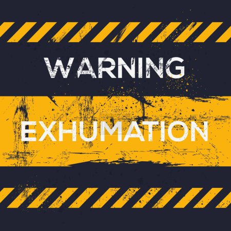 (Exhumation) Signe d'avertissement, illustration vectorielle.