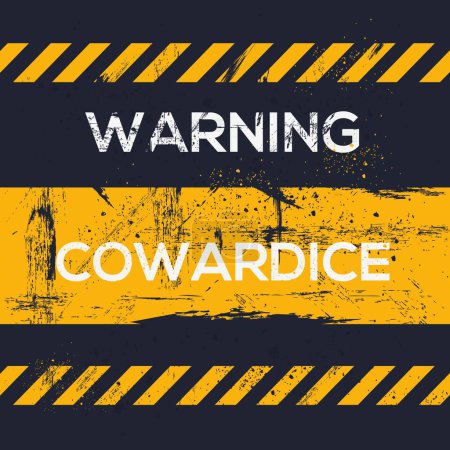 (Cowardice) Warning sign, vector illustration.