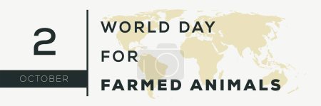 World Day for Farmed Animals, held on 2 October.