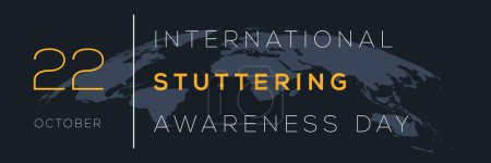 International Stuttering Awareness Day, held on 22 October.