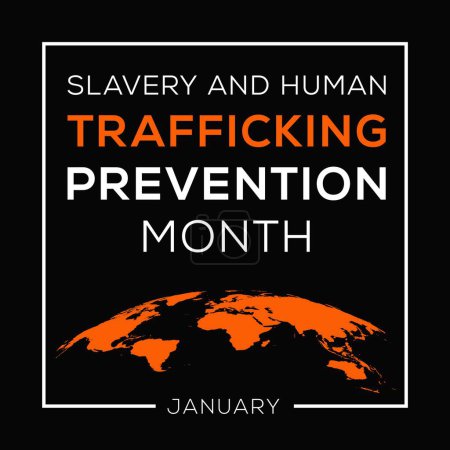 Slavery and Human Trafficking Prevention Month, held on January.