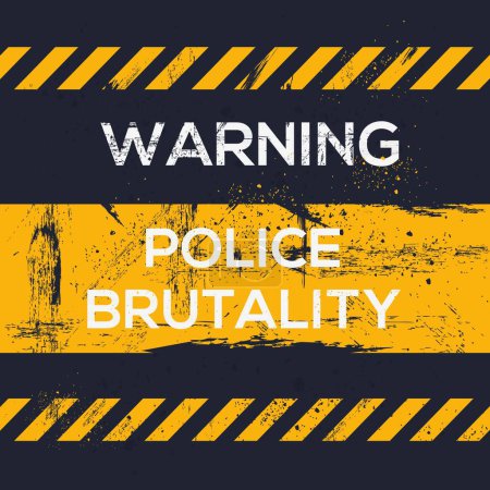 (Police brutality) Warning sign, vector illustration.
