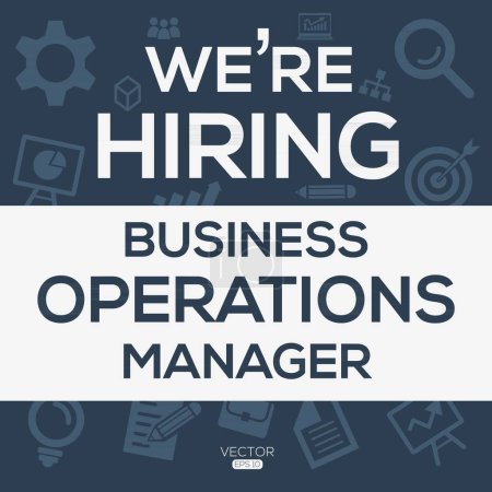 We are hiring (Business Operations Manager), Join our team, vector illustration.