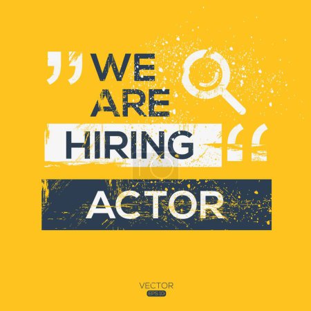 We are hiring (Actor), Join our team, vector illustration.