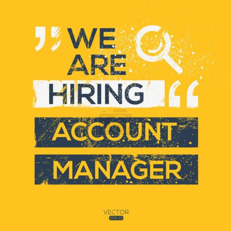 We are hiring (Account Manager), Join our team, vector illustration.