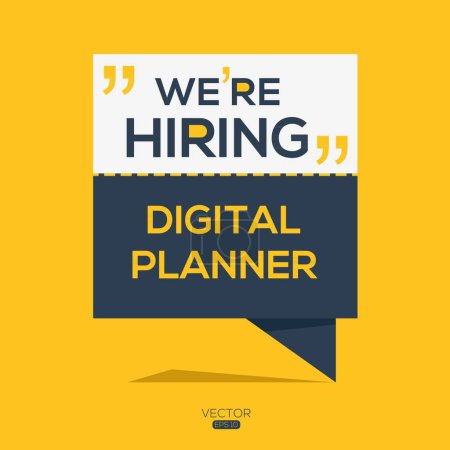 We are hiring (Digital Planner), Join our team, vector illustration.