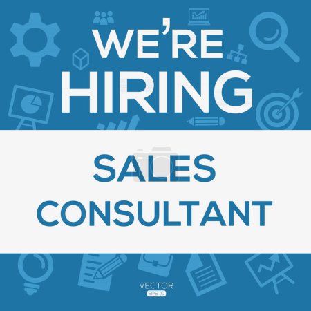 We are hiring (Sales Consultant), Join our team, vector illustration.