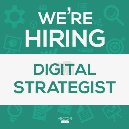 We are hiring (Digital Strategist), Join our team, vector illustration.